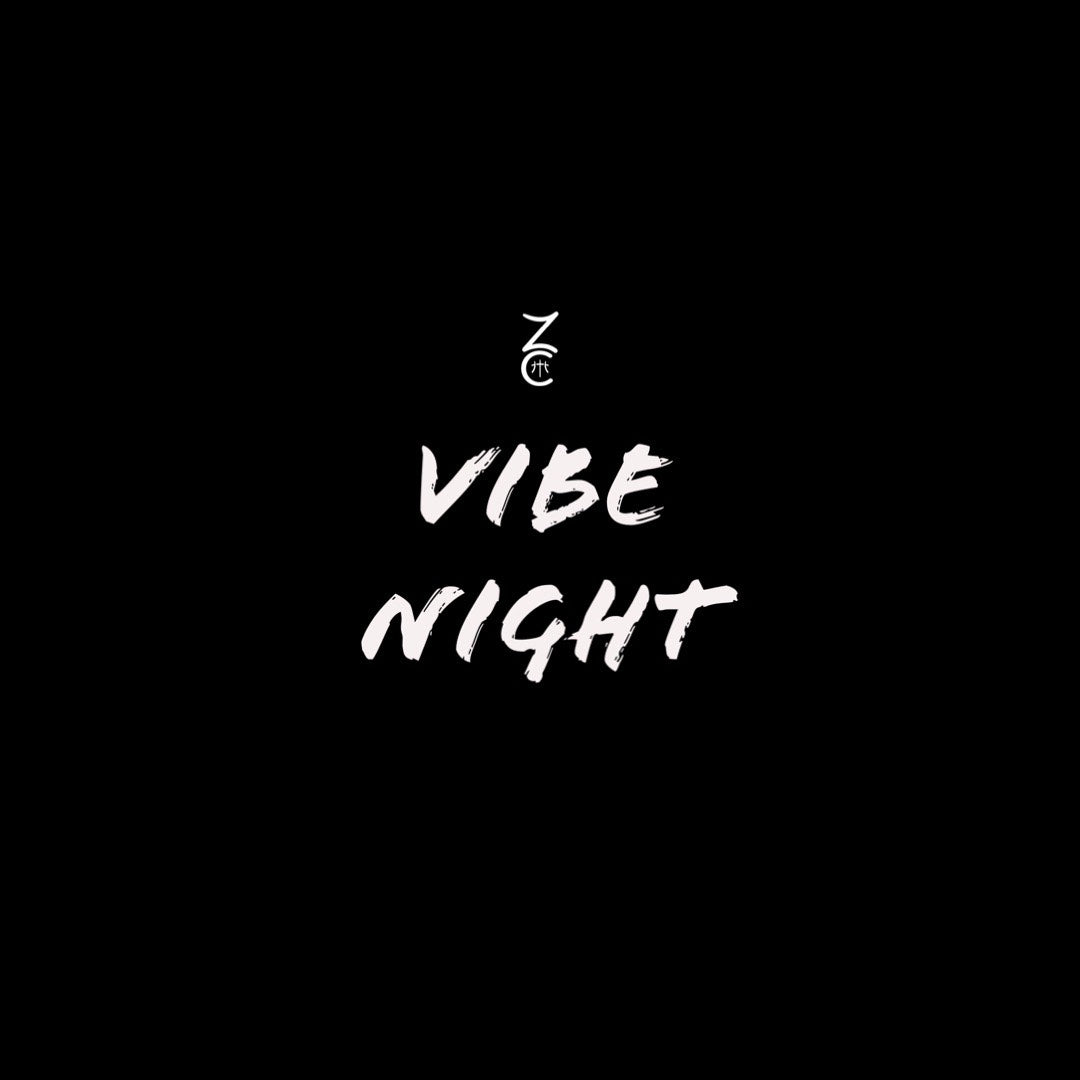 ZC VIBE NIGHT